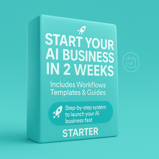 Start your AI Business STARTER (Guides + 5 Workflows + Templates)